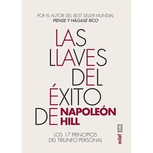 LAS LLAVES DEL ÉXITO DE NAPOLEÓN HILL