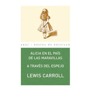ALICIA EN EL PAIS DE LAS MARAVILLAS - A TRAVES DEL ESPEJO