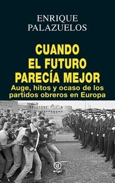 CUANDO EL FUTURO PARECÍA MEJOR.