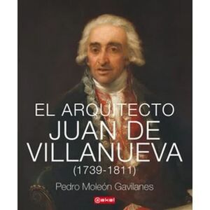 ARQUITECTO JUAN DE VILLANUEVA (1739-1811)