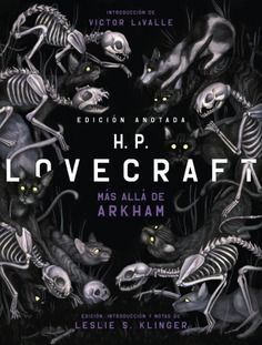 H.P. LOVECRAFT ANOTADO. MÁS ALLÁ DE ARDHAM