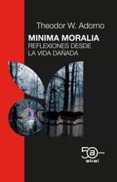 MINIMA MORALIA (EDICION 50 AÑOS AKAL)