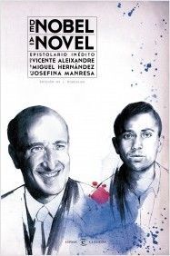 DE NOBEL A NOVEL. EPISTOLARIO INÉDITO DE VICENTE A