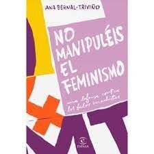 NO MANIPULÉIS EL FEMINISMO