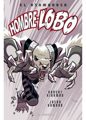 EL ASOMBROSO HOMBRE LOBO NO. 01/04