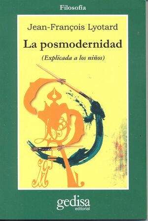 LA POSMODERNIDAD EXPLICADA A LOS NIÑOS