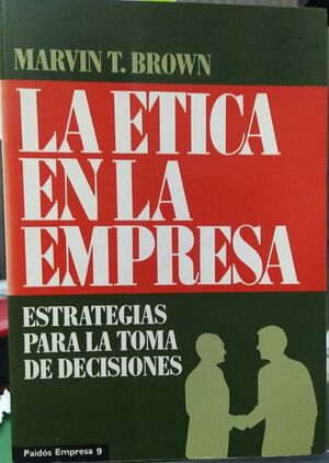 LA ÉTICA EN LA EMPRESA