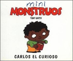 MINI MONSTRUOS CARLOS EL CURIOSO