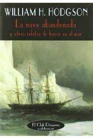 LA NAVE ABANDONADA Y OTROS RELATOS DE HORROR EN EL MAR