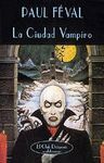 CIUDAD VAMPIRO, LA