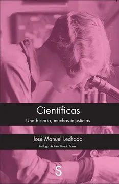 CIENTIFICAS. UNA HISTORIA, MUCHAS INJUSTICIAS