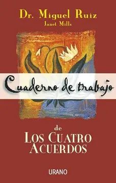 CUADERNO DE TRABAJO DE LOS CUATRO ACUERDOS