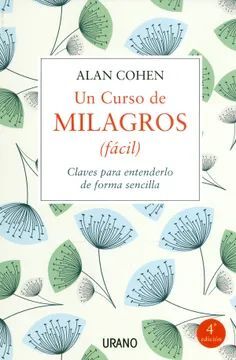 CURSO DE MILAGROS (FACIL), UN