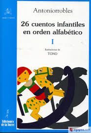 26 CUENTOS INFANTILES EN ORDEN ALFABÉTICO TOMO I