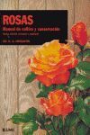 MANUAL DE CULTIVO Y CONSERVACIÓN. ROSAS