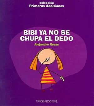 BIBI YA NO SE CHUPA EL DEDO