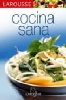 LAROUSSE DE LA COCINA SANA