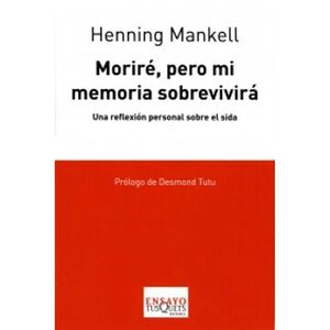 MORIRÉ, PERO MI MEMORIA SOBREVIVIRÁ