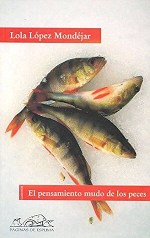 EL PENSAMIENTO MUDO DE LOS PECES