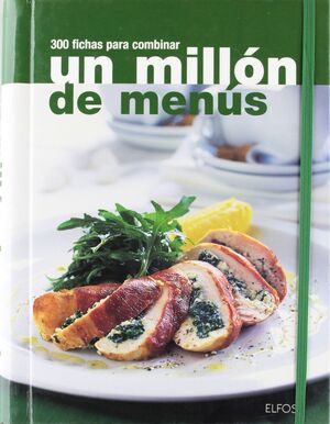 UN MILLON DE MENUS: 300 FICHAS PARA COMBINAR