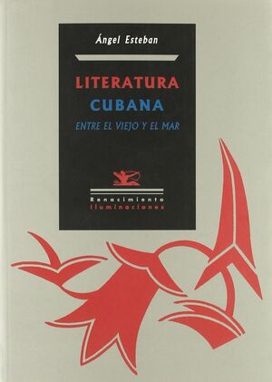 LITERATURA CUBANA ENTRE EL VIEJO Y EL MAR