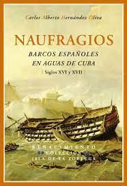 NAUFRAGIOS BARCOS ESPAÑOLES EN AGUAS DE CUBA