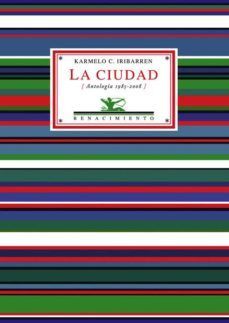 CIUDAD  LA ANTOLOGIA 1985-2008