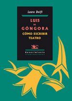 LUIS DE GONGORA COMO ESCRIBIR TEATRO