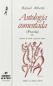 ANTOLOGÍA COMENTADA RAFAEL ALBERTI