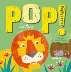 POP! POP OPUESTOS EN LA SELVA TD  COMBEL