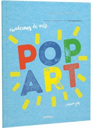 CUADERNOS DE ARTE: POP ART  COMBEL