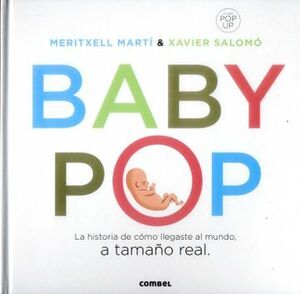 BABY POP. LA HISTORIA DE COMO LLEGASTE AL MUNDO TD  COMBEL