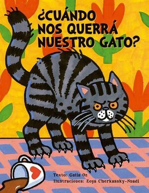 ¿CUÁNDO NOS QUERRÁ NUESTRO GATO?