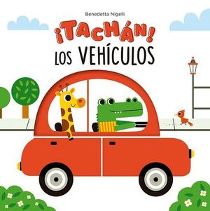 ¡TACHÁN! LOS VEHÍCULOS