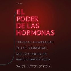 EL PODER DE LAS HORMONAS