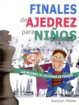 FINALES DE AJEDREZ PARA NIÑOS