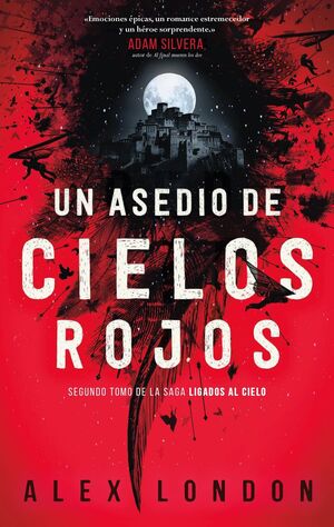 SERIE LIGADOS AL CIELO 1. UN ASEDIO DE CIELOS ROJOS