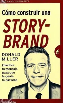 COMO CONSTRUIR UNA STORYBRAND