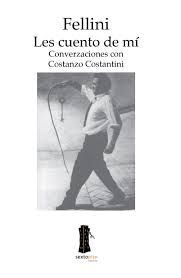 FELLINI LES CUENTO DE MI
