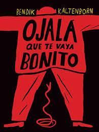 OJALÁ QUE TE VAYA BONITO