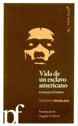 VIDA DE UN ESCLAVO AMERICANO ESCRITA POR EL MISMO