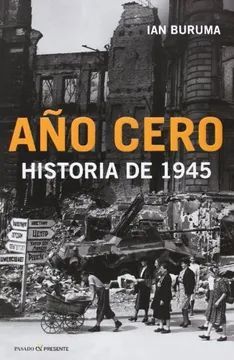 ANO CERO. HISTORIA DE 1945  P&PRESENTE