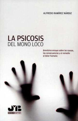 LA PSICOSIS DEL MONO LOCO
