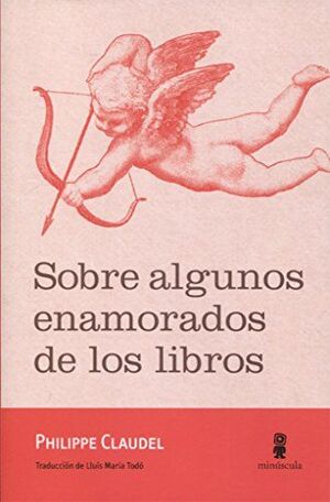 SOBRE ALGUNOS ENAMORADOS DE LOS LIBROS