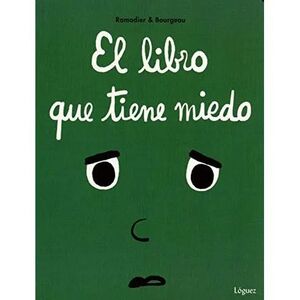 LIBRO QUE TIENE MIEDO, EL TD  LOGUEZ