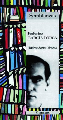 SEMBLANZAS FEDERICO GARCÍA LORCA