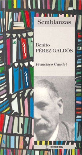 SEMBLANZAS BENITO PÉREZ GALDÓS