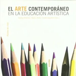 EL ARTE CONTEMPORÁNEO EN LA EDUCACIÓN ARTÍSTICA