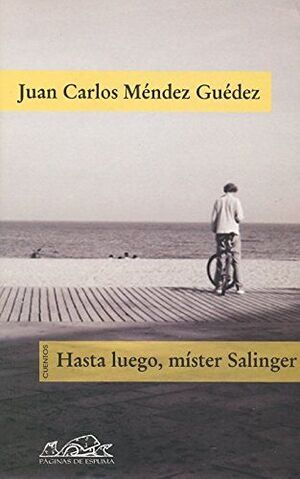 HASTA LUEGO, MÍSTER SALINGER