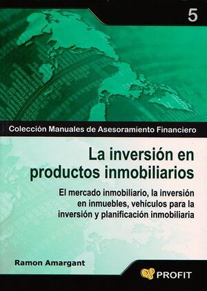 LA INVERSIÓN EN PRODUCTOS INMOBILIARIOS